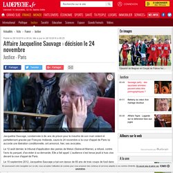 Affaire Jacqueline Sauvage : décision le 24 novembre - 28/10/2016 - ladepeche.fr