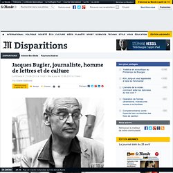 Jacques Bugier, journaliste, homme de lettres et de culture
