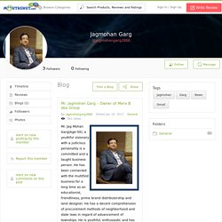 Mr. Jagmohan Garg – Owner of Mera Baba Group - jagmohangarg2866 Blog