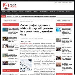 Jagmohan Garg; Online project approvals within 60 days a great move