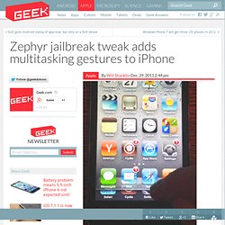 Zephyr jailbreak tweak adds multitasking gestures to iPhone – Cell Phones & Mobile Device Technology News & Updates