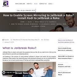 Can You Jailbreak a Roku? - How to Jailbreak?