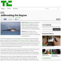 Jailbreaking the Degree