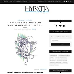 La jalousie vue comme une pieuvre - Partie 1 -  Hypatia from Space