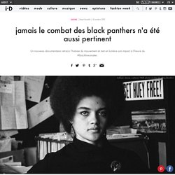 jamais le combat des black panthers n'a été aussi pertinent