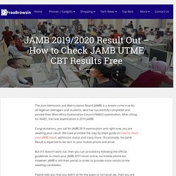 JAMB 2019/2020 Result Out - How to Check JAMB UTME CBT Results