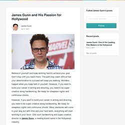 James Gunn and His Passion for Hollywood