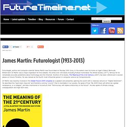 James Martin: Futurologist (1933-2013)