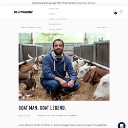 A Chat With James Whetlor: Goat Man. Goat Legend – Billy Tannery