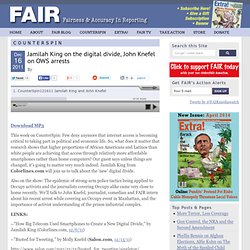Jamilah King on the digital divide, John Knefel on OWS arrests
