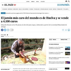 El jamón más caro del mundo es de Huelva y se vende a 4.100 euros