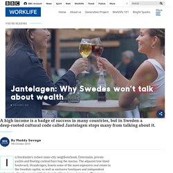 Jantelagen: Why Swedes won’t talk about wealth - BBC Worklife