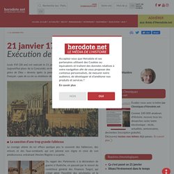 21 janvier 1793 - Exécution de Louis XVI - Herodote.net