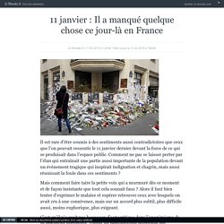 11 janvier : « Il a manqué quelque chose ce jour-là en France »