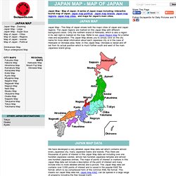 JAPAN MAP - MAP OF JAPAN