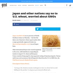 Japan and other nations say no to U.S. wheat, worried about GMOs