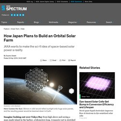 How Japan Plans to Build an Orbital Solar Farm