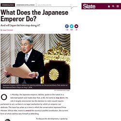 Will the Japanese Akihito be allowed to abdicate?