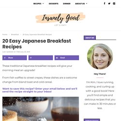 20 Easy Japanese Breakfast Recipes - Insanely Good