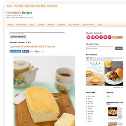 Japanese Cheesecake (Fluffy &Creamy) - Christines Recipes: Easy Chinese Recipes
