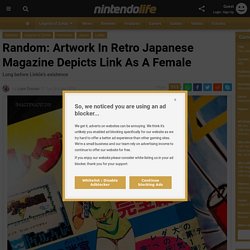 Random: Artwork In Retro Japanese Magazine Depicts Link As A Female - Nintendo Life