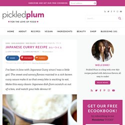 Japanese Curry Recipe カレ-ライス - Pickled Plum Food And Drinks