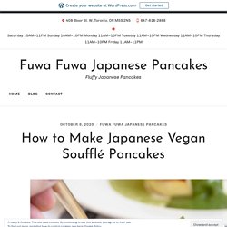 How to Make Japanese Vegan Soufflé Pancakes