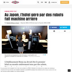Au Japon, l'hôtel géré par des robots fait machine arrière