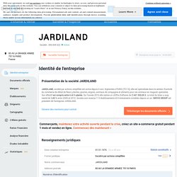 JARDILAND (PARIS 16) Chiffre d'affaires, résultat, bilans sur SOCIETE.COM - 306844622