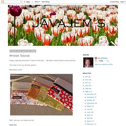 Javajem's: Wristlet Tutorial