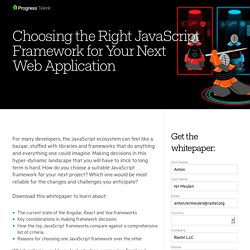 Choosing the Right JavaScript Framework for Your Next Web Application - Progress