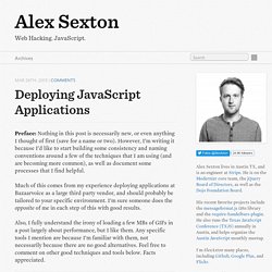 Deploying JavaScript Applications - Alex Sexton