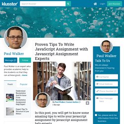 Proven Tips To Write JavaScript Assignment with Javascript Assignment Experts