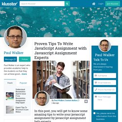 Proven Tips To Write JavaScript Assignment with Javascript Assignment Experts