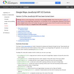 Maps JavaScript API V2 Controls - Google Maps JavaScript API v2 (Deprecated)