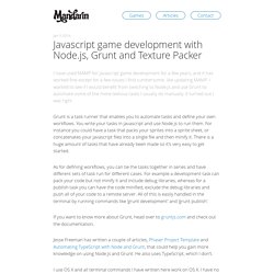 Javascript game development with Node.js, Grunt and Texture Packer