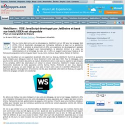 WebStorm : l'IDE JavaScript développé par JetBrains et basé sur IntelliJ IDEA est disponible pour un essai gratuit de 30 jours