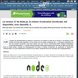 La version 17 de Node.js, le moteur d'exécution JavaScript, est disponible, avec OpenSSL 3, bien que Deno, son concurrent, estime que la création des projets Node peut devenir une tâche ardue