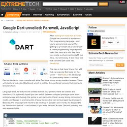 Google Dart unveiled: Farewell, JavaScript