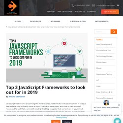 Top 3 JavaScript Frameworks to look out for in 2019