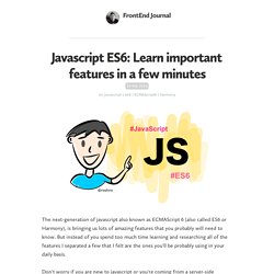 Javascript ES6: Learn important features in a few minutes