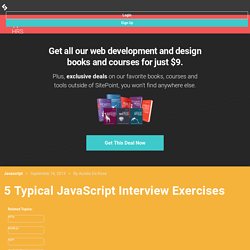 5 Typical JavaScript Interview Exercises