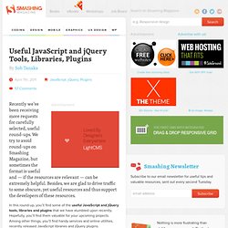 Useful JavaScript and jQuery Tools, Libraries, Plugins
