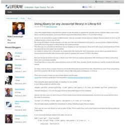 Using jQuery (or any Javascript library) in Liferay 6.0 - Blog