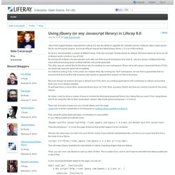 Using jQuery (or any Javascript library) in Liferay 6.0 - Blog