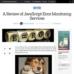 A Review of JavaScript Error Monitoring Services - Telerik Developer Network