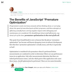 The Benefits of JavaScript “Premature Optimization”