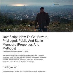 JavaScript: how to get private, privileged, public and static members (properties and methods) - Robert's talk