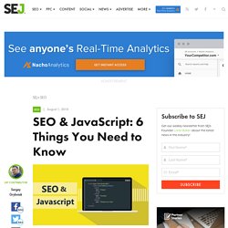 SEO & JavaScript: 6 Things You Need to Know