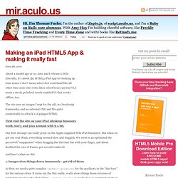 Making an iPad HTML5 App &amp; making it really fast